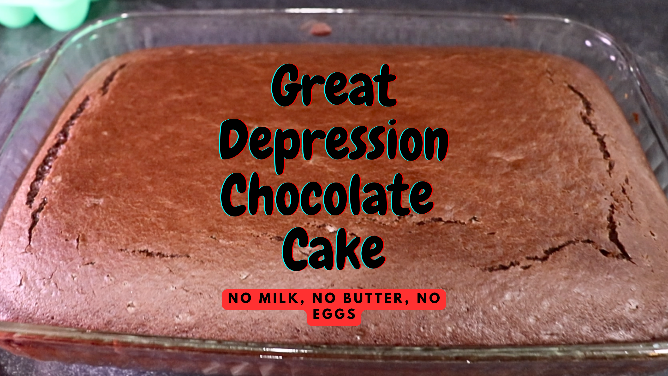 Great Depression Chocolate Cake